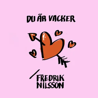 Du Är Vacker by Fredrik Nilsson