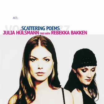 Scattering Poems by Julia Hülsmann Trio