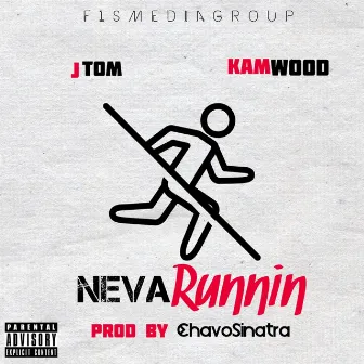 Neva Runnin' by Kamwood