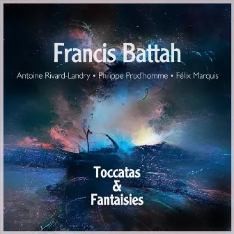 Toccatas & Fantaisies by Philippe Prud'homme