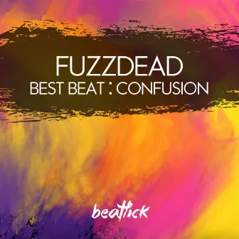 Best Beat / Confusion by FuzzDead