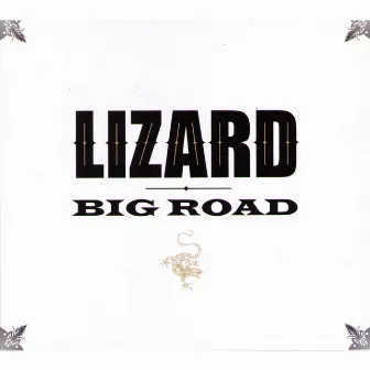 Big Road by Lizard