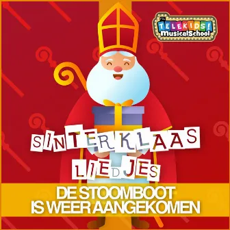 Sinterklaasliedjes: De Stoomboot Is Weer Aangekomen by Sinterklaas