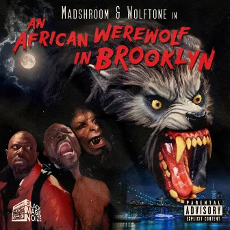 An African Werewolf in Brooklyn by MadShroom MC