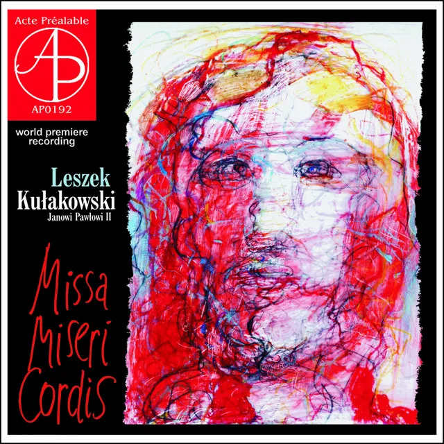 Leszek Kułakowski - Missa Miseri Cordis (Janowi Pawłowi II)