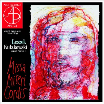 Leszek Kułakowski - Missa Miseri Cordis (Janowi Pawłowi II) by Leszek Kułakowski