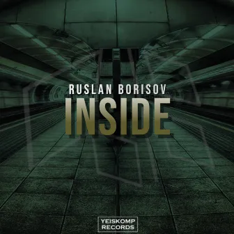 Inside by Ruslan Borisov