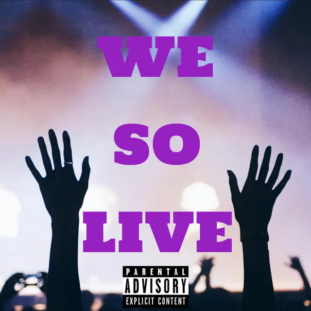 We So Live - Live