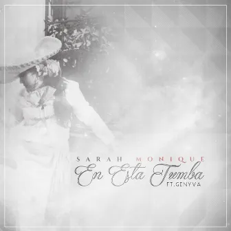 En Esta Tumba (feat. Genyva) by Sarah Monique