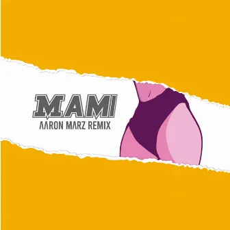 Mami (Remix) by Aaron Marz