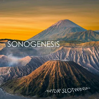 Sonogenesis by Artur Slotwinski