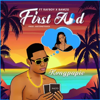 First Aid by Kvng Papie