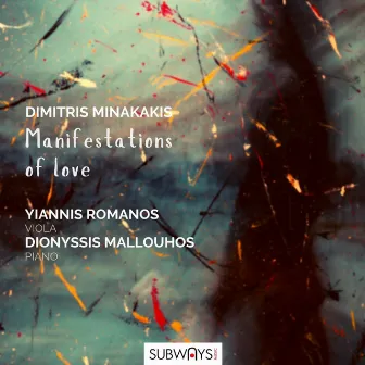 Dimitris Minakakis: Manifestations of Love by Dionyssis Mallouhos