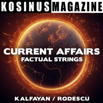 Current Affairs - Factual Strings by Stefan Rodescu