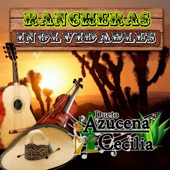 Rancheras Inolvidables (Mariachi) by La Azucena Y La Cecilia