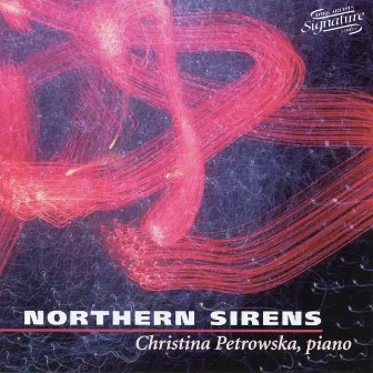 Northern Sirens by Christina Petrowska