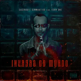 Invasão do Mundo by Eskr One