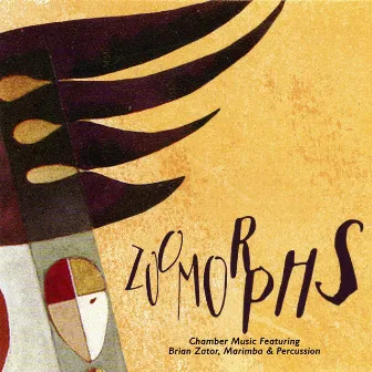 Zoomorphs: Chamber Music Featuring Brian Zator, Marimba & Percussion by Brian Zator