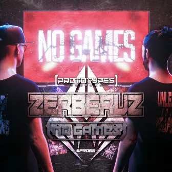 No Games by Zerberuz