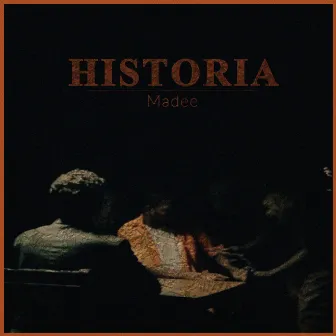 Historia by Madee