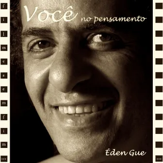 Você no Pensamento by Éden Gue