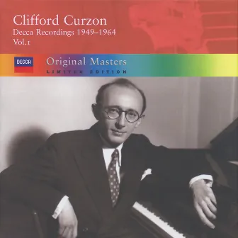 Clifford Curzon: Decca Recordings 1949-1964 Vol.1 by Sir Clifford Curzon