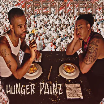 Hunger Painz by Dream Team