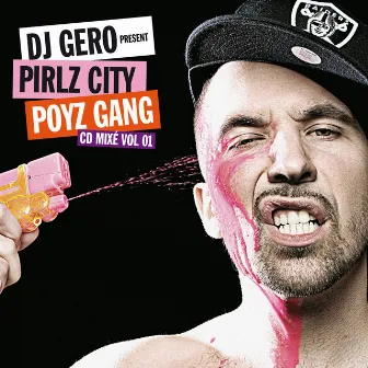 Pirlz City Poyz Gang, Vol.1 by Dj Gero