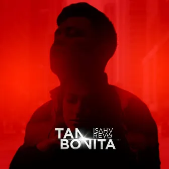 Tan Bonita by Isahy Rey