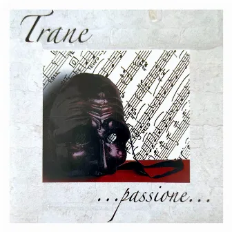 Passione by Angelo Trane