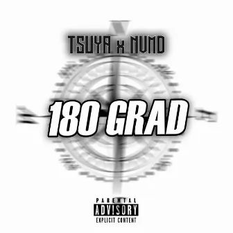 180 Grad by TSUYA