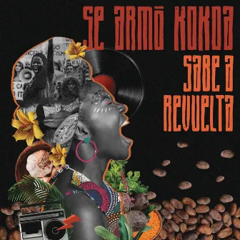 Sabe a Revuelta by Se Armó Kokoa