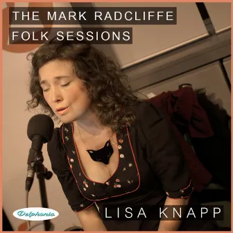 The Mark Radcliffe Folk Sessions: Lisa Knapp by Lisa Knapp