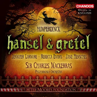 Humperdinck: Hansel & Gretel by Rebecca Evans