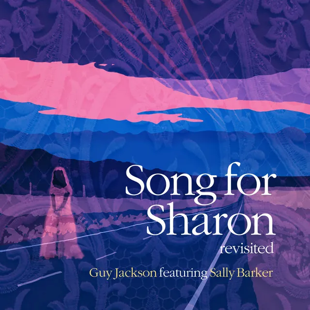 Song for Sharon (Revisited)