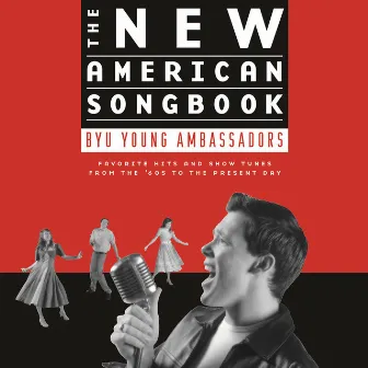 The New American Songbook by BYU Young Ambassadors