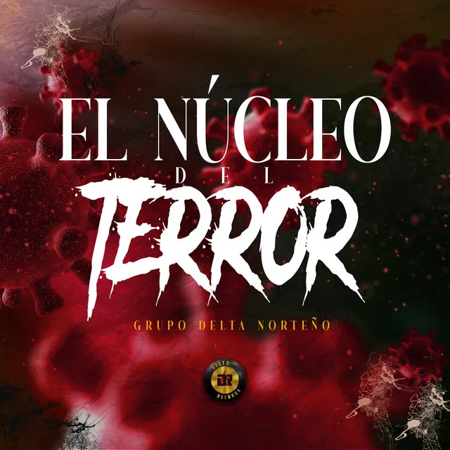 El Núcleo del Terror