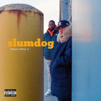 SLUMDOG by Woes