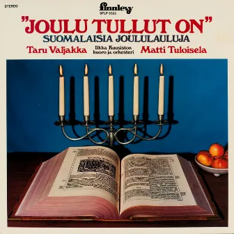 Joulu tullut on - Suomalaisia joululauluja by Taru Valjakka