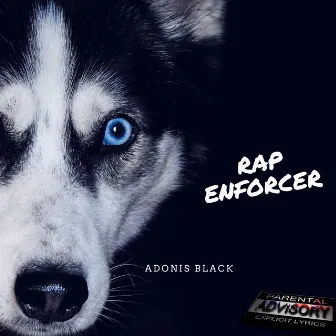 Rap Enforcer by Adonis Black