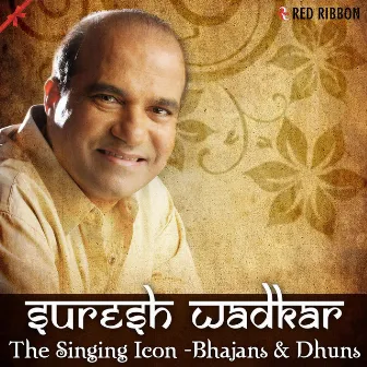 Suresh Wadkar - The Singing Icon - Bhajans & Dhuns by Pamela Jain