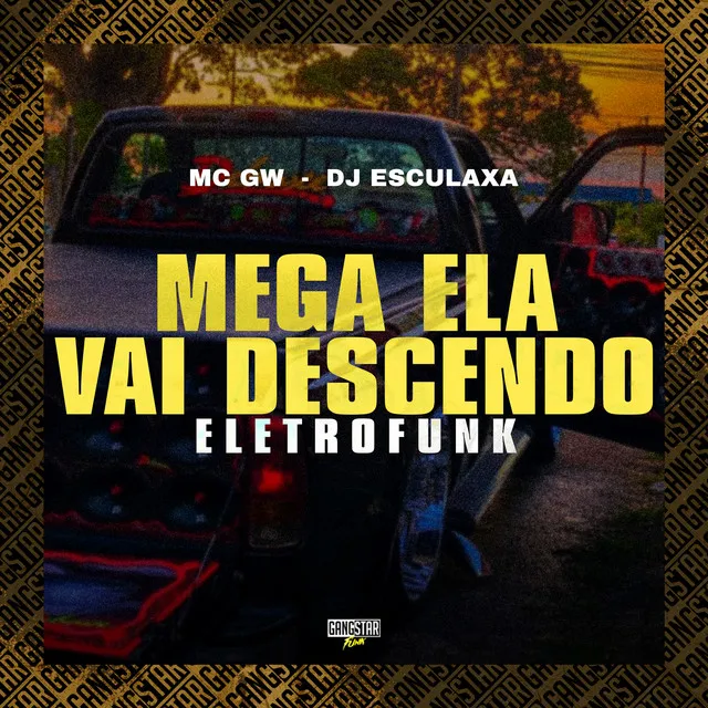 Mega Ela Vai Descendo (Eletrofunk)