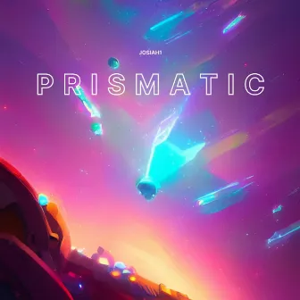 Prismatic by Josiah1