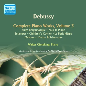 Debussy: Complete Piano Works, Vol. 3 by Walter Gieseking