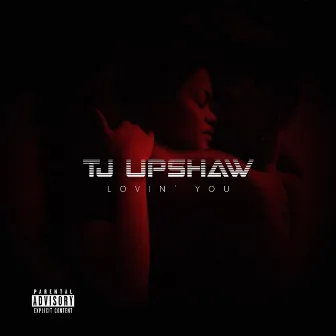 Lovin' You by Upshaw