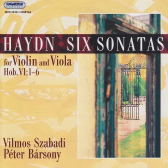 Haydn: 6 Sonatas for Violin and Viola by Péter Bársony