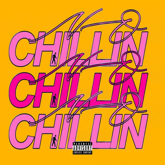 No Chillin'