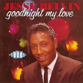 Goodnight My Love by Jesse Belvin