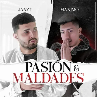 Pasión & Maldades by Maximo Kriz