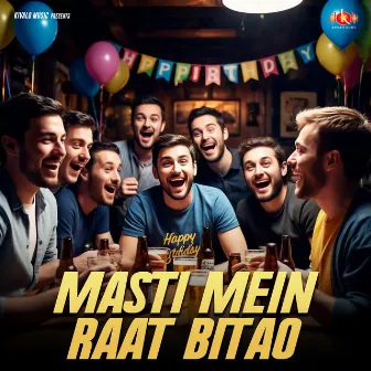 Masti Mein Raat Bitao by Faisal